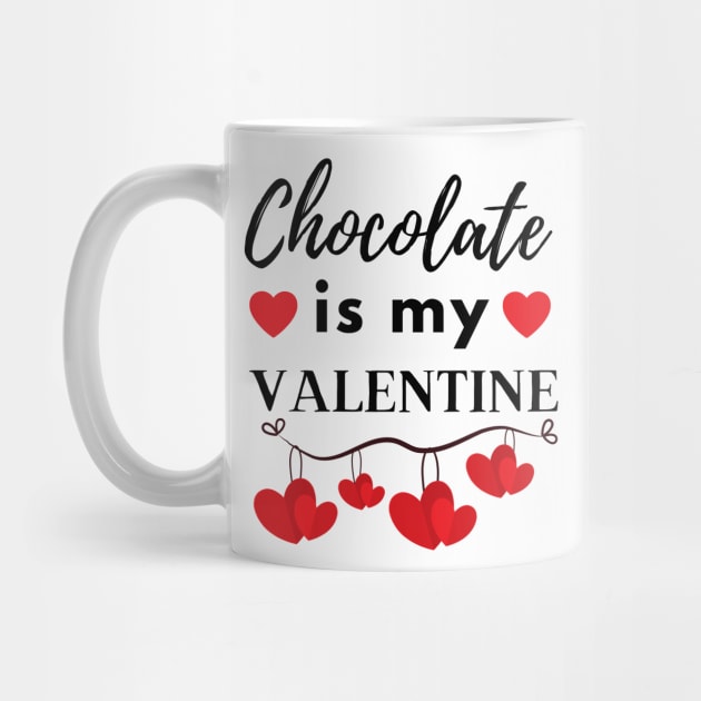 Chocolate Is My Valentine by JaunzemsR